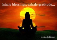 Blessings inhale, exhale